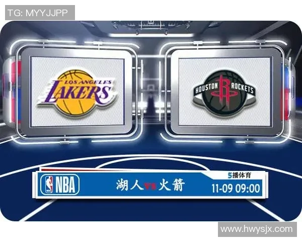 湖人对火箭今日比赛直播观看指南及相关信息分享 湖人对火箭今日比赛直播观看指南及相关信息分享